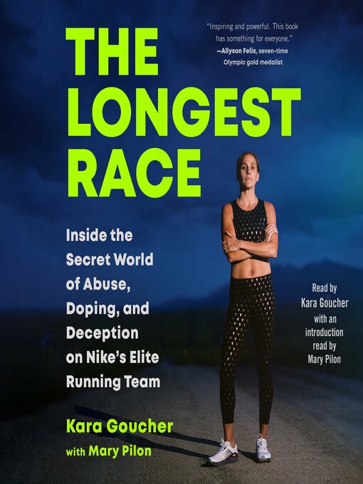 Title details for The Longest Race by Kara Goucher - Available